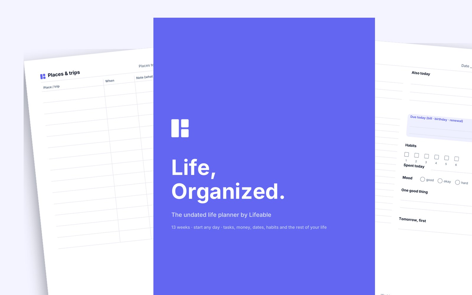 Life, Organized. — the cover, a Life page and a daily page of the planner